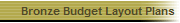 Bronze Budget Layout Plans